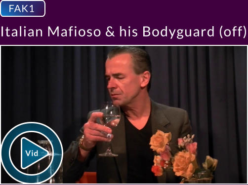 FAK1  Italian Mafioso & his Bodyguard (off) Vid