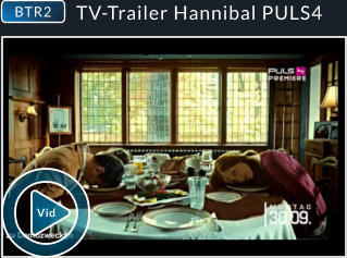 TV-Trailer Hannibal PULS4 BTR2 Vid